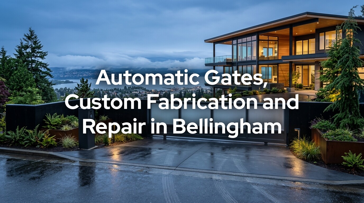 Automatic Gate Installation in Bellingham WA for custom ADA and repair projects